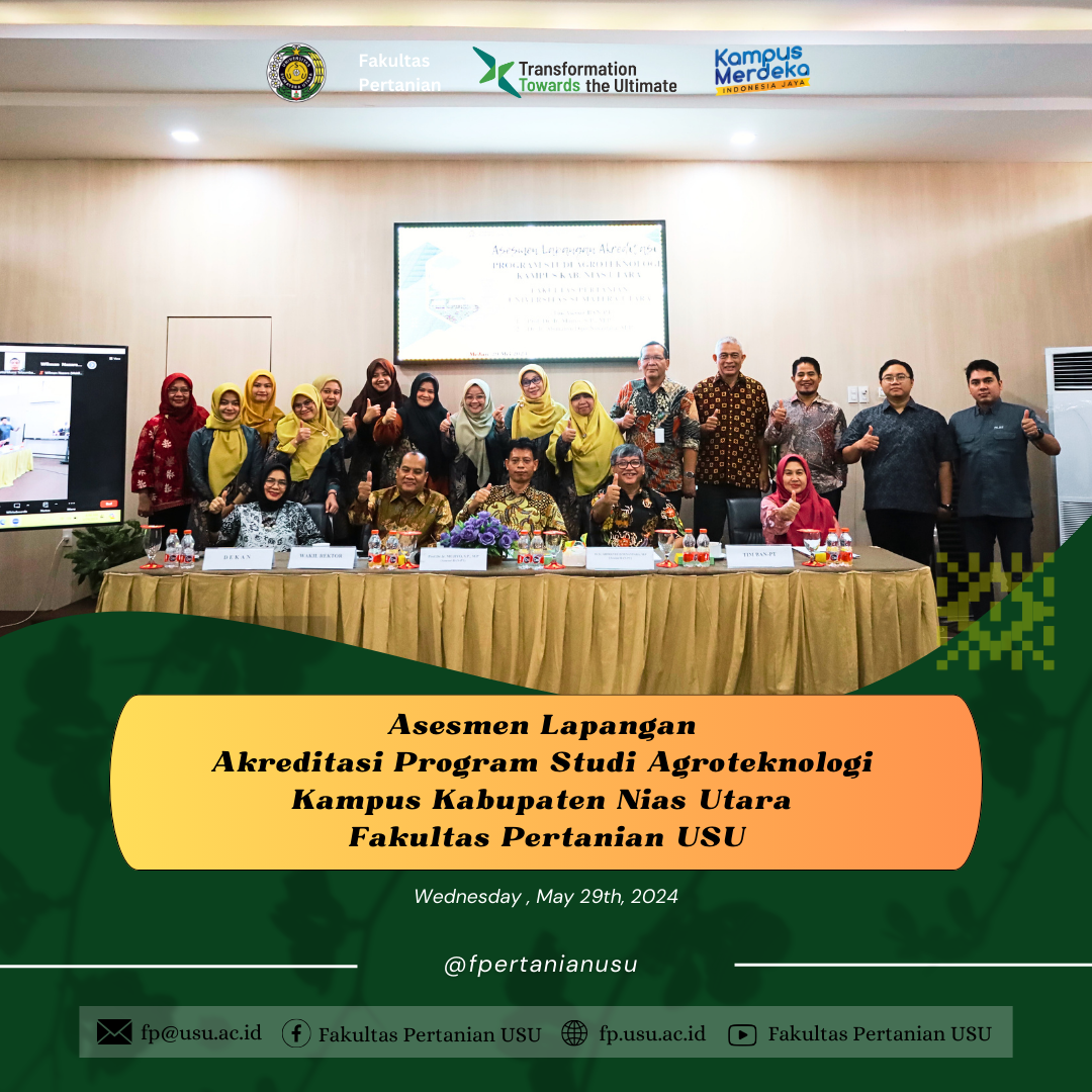 Asesmen Lapangan Akreditasi Program Studi Agroteknologi Kampus Kabupaten Nias Utara Fakultas Pertanian USU